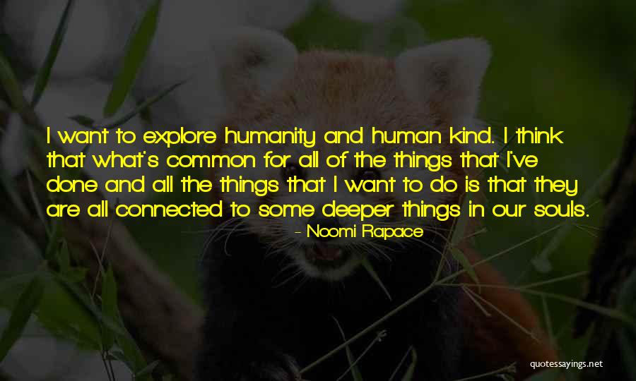 Noomi Quotes By Noomi Rapace Noomi Quotes By Noomi Rapace
