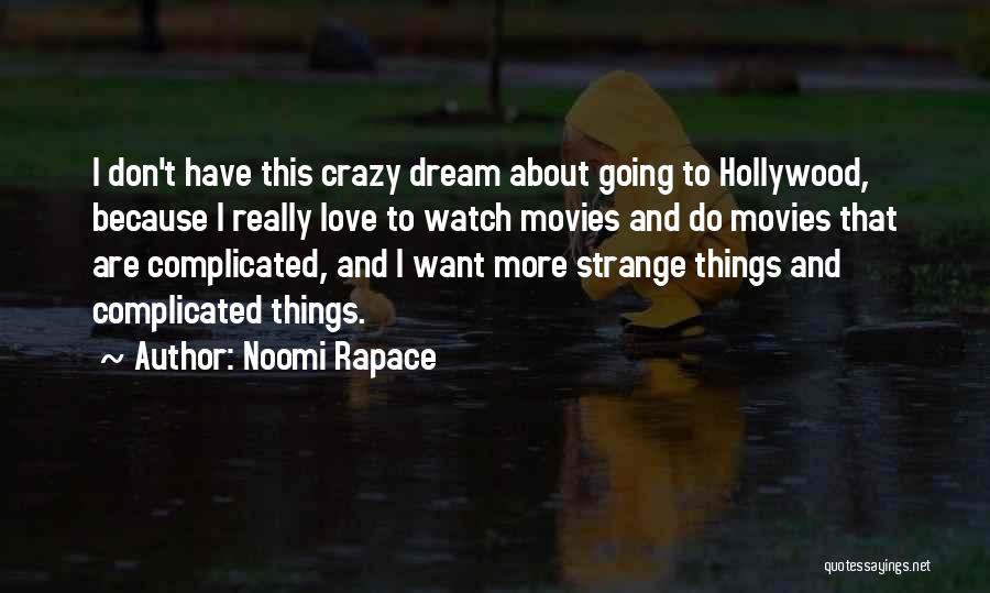 Noomi Rapace Quotes 1317436