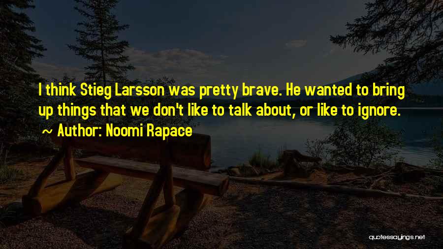 Noomi Rapace Quotes 2136475