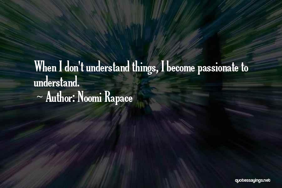 Noomi Rapace Quotes 215524