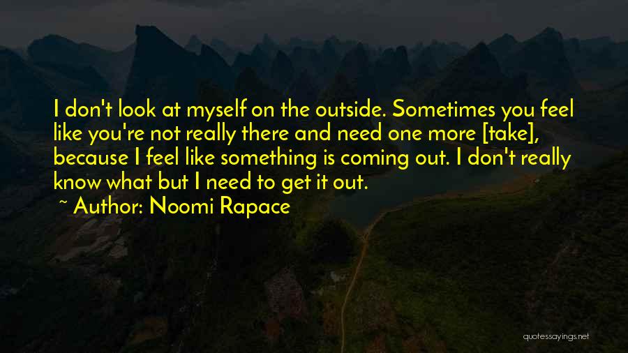 Noomi Rapace Quotes 711261