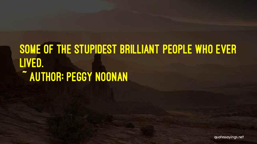 Noonan Quotes By Peggy Noonan