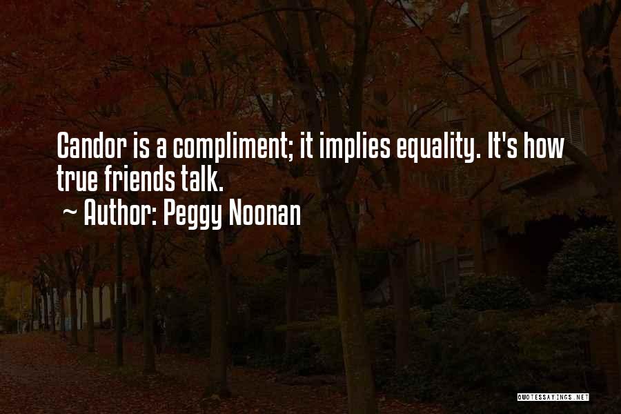 Noonan Quotes By Peggy Noonan