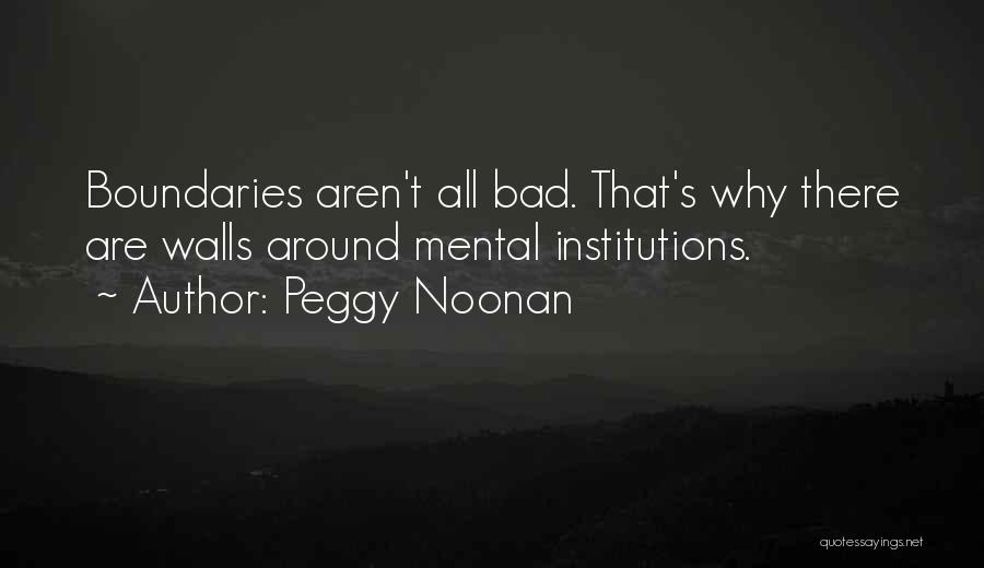 Noonan Quotes By Peggy Noonan