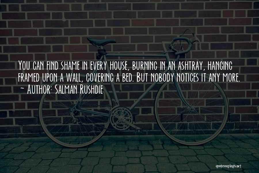 Noone Notices Quotes By Salman Rushdie