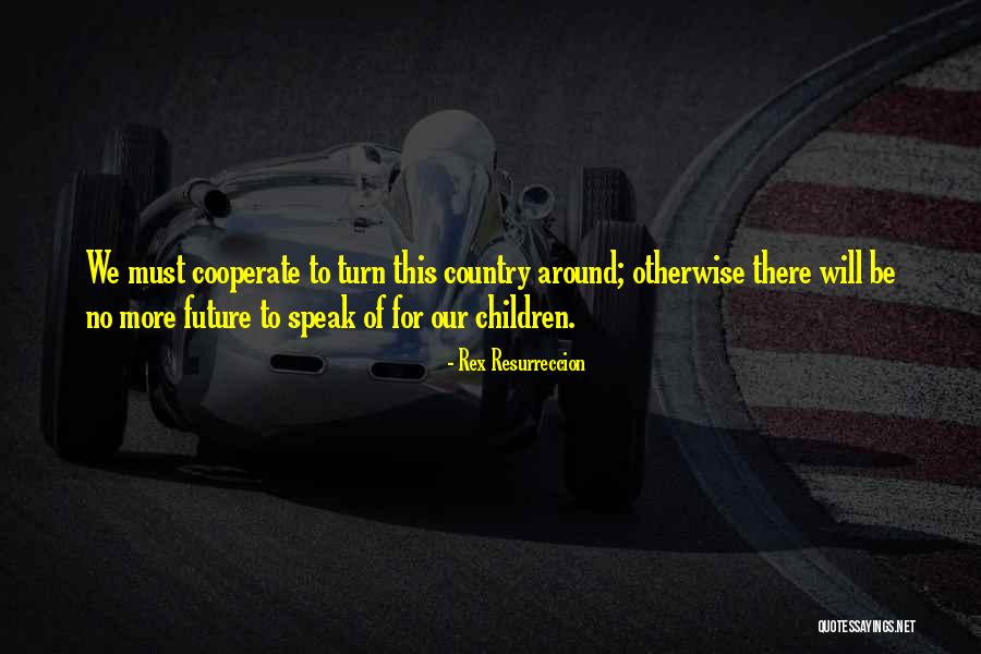 Noontime News Quotes By Rex Resurreccion Noontime News Quotes By Rex Resurreccion