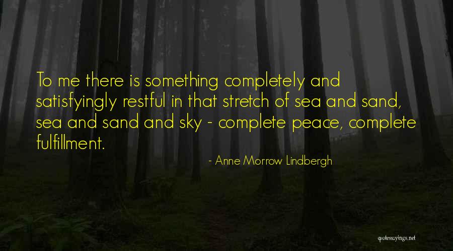 Noor Al Quotes By Anne Morrow Lindbergh Noor Al Quotes By Anne Morrow Lindbergh