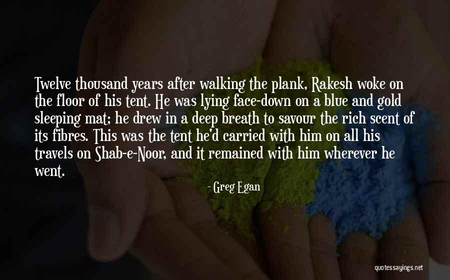 Noor Quotes By Greg Egan