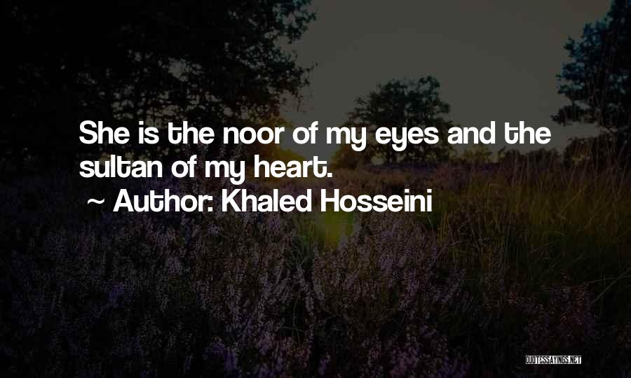 Noor Quotes By Khaled Hosseini