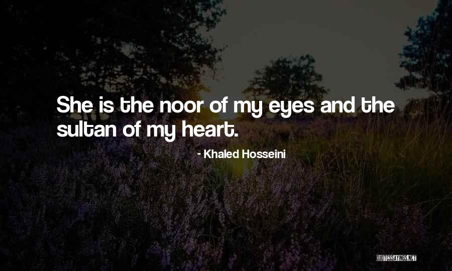 Noor Quotes By Khaled Hosseini