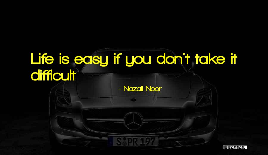 Noor Quotes By Nazali Noor Noor Quotes By Nazali Noor