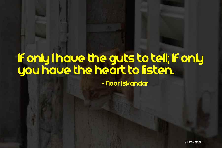 Noor Quotes By Noor Iskandar Noor Quotes By Noor Iskandar