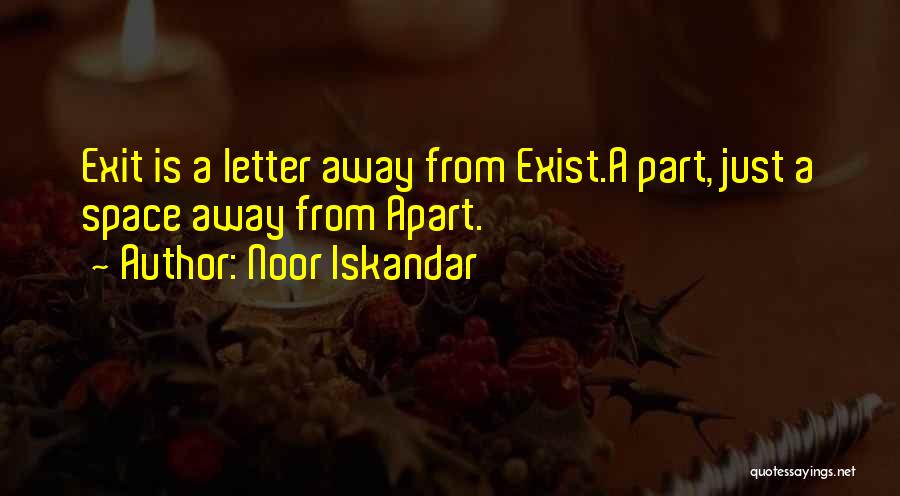 Noor Quotes By Noor Iskandar