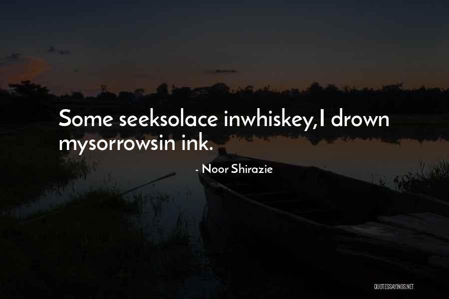 Noor Quotes By Noor Shirazie Noor Quotes By Noor Shirazie