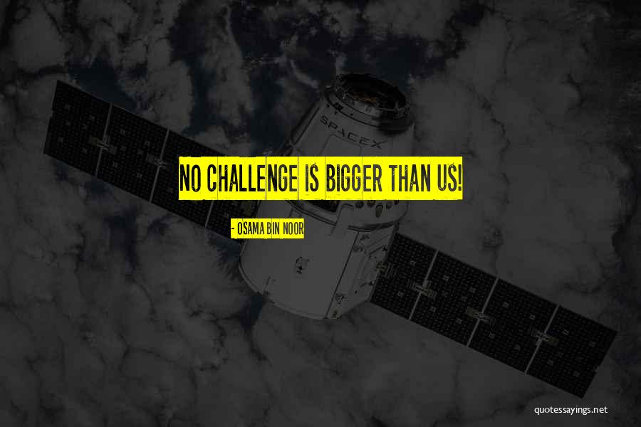 Noor Quotes By Osama Bin Noor Noor Quotes By Osama Bin Noor