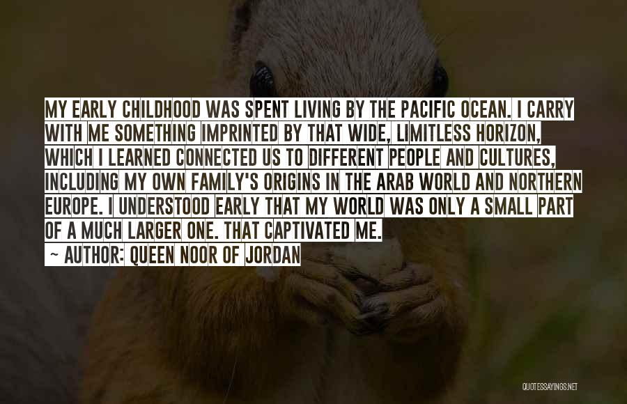 Noor Quotes By Queen Noor Of Jordan