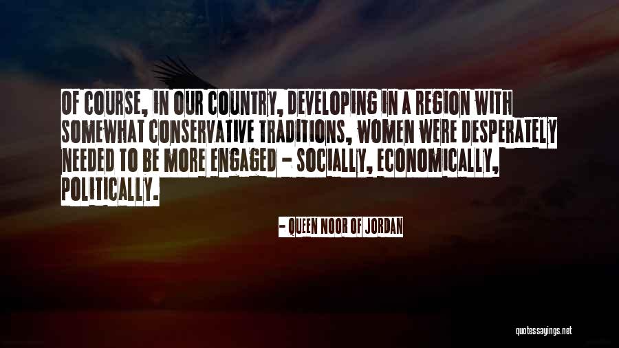 Noor Quotes By Queen Noor Of Jordan