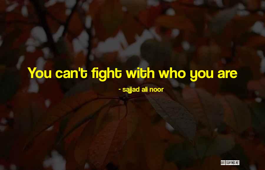 Noor Quotes By Sajjad Ali Noor