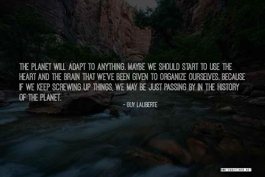 Nooreddin Naghibolhosseini Quotes By Guy Laliberte Nooreddin Naghibolhosseini Quotes By Guy Laliberte