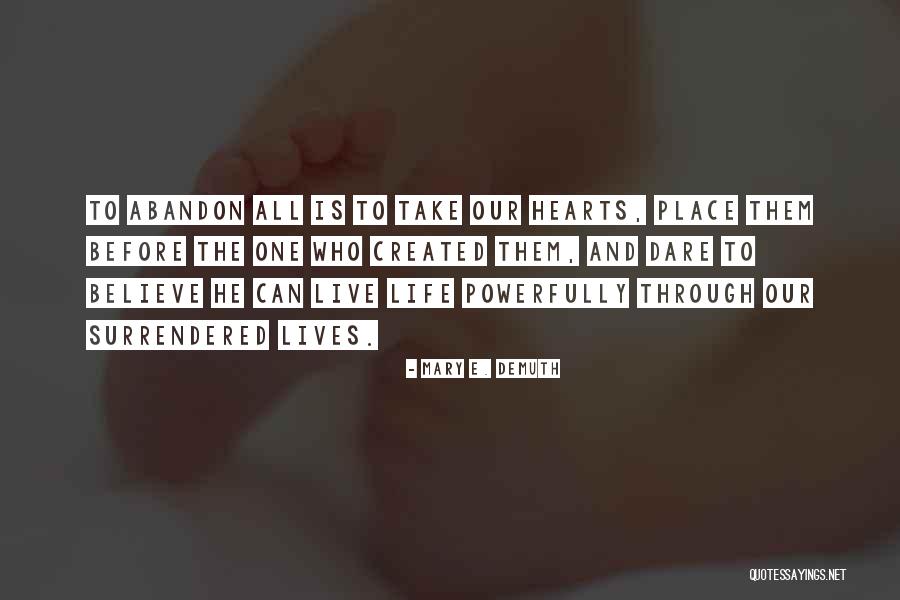 Noorhan Trading Quotes By Mary E. DeMuth Noorhan Trading Quotes By Mary E. DeMuth
