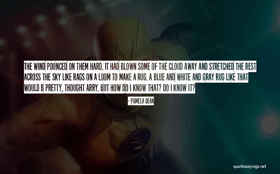 Noorie Song Quotes By Pamela Dean Noorie Song Quotes By Pamela Dean