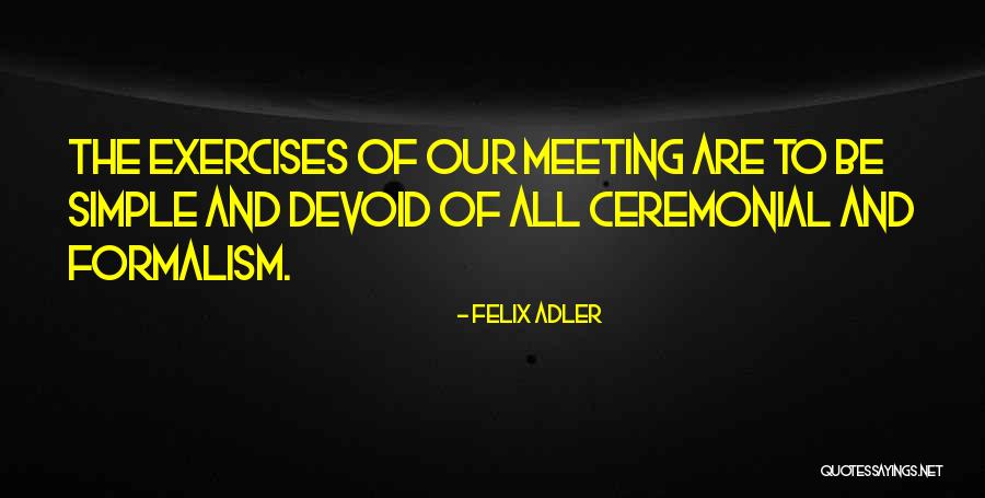 Noortje Gemoets Quotes By Felix Adler Noortje Gemoets Quotes By Felix Adler