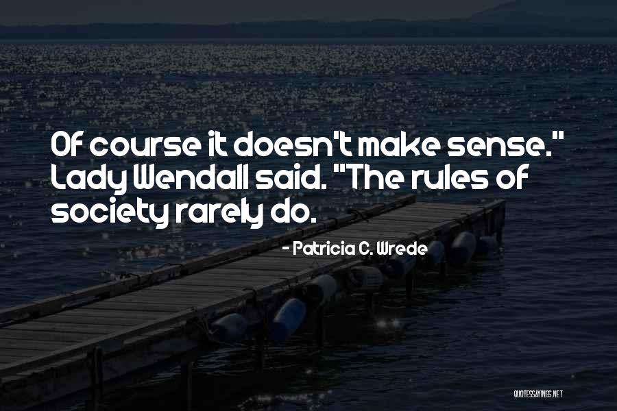 Noortje Gemoets Quotes By Patricia C. Wrede Noortje Gemoets Quotes By Patricia C. Wrede