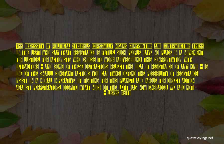 Noorus Sadiqin Quotes By Lierre Keith Noorus Sadiqin Quotes By Lierre Keith