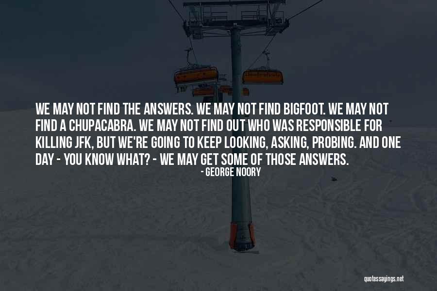 Noory Quotes By George Noory Noory Quotes By George Noory