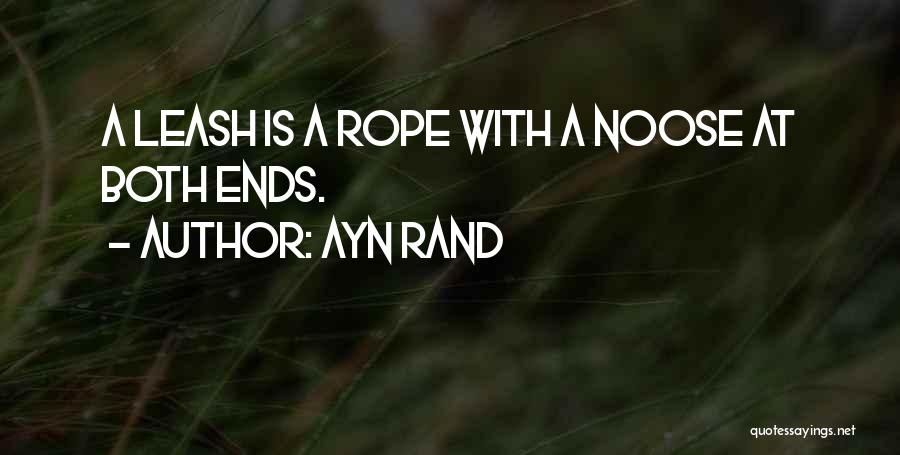 Noose Quotes By Ayn Rand