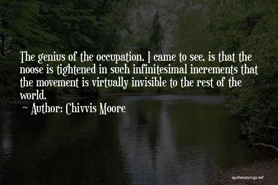 Noose Quotes By Chivvis Moore