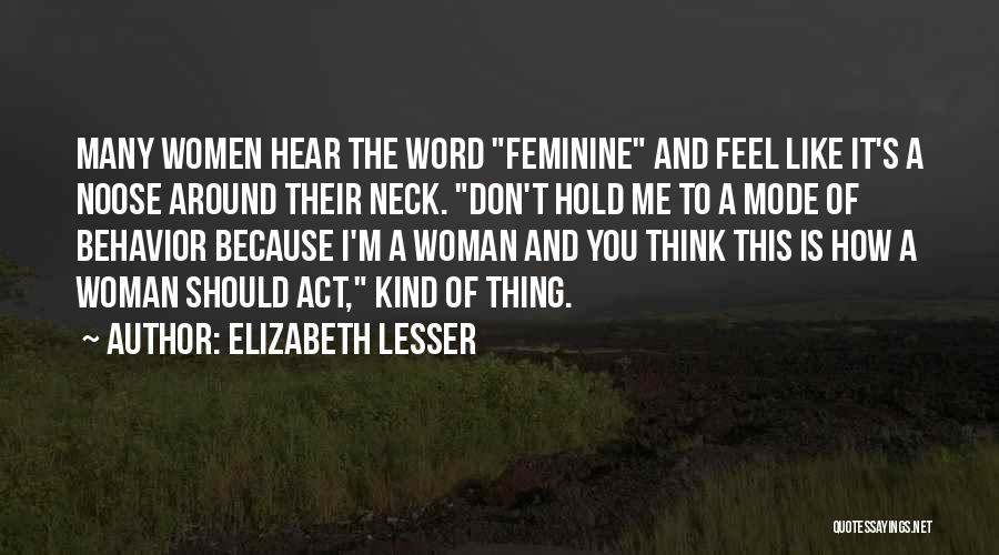 Noose Quotes By Elizabeth Lesser