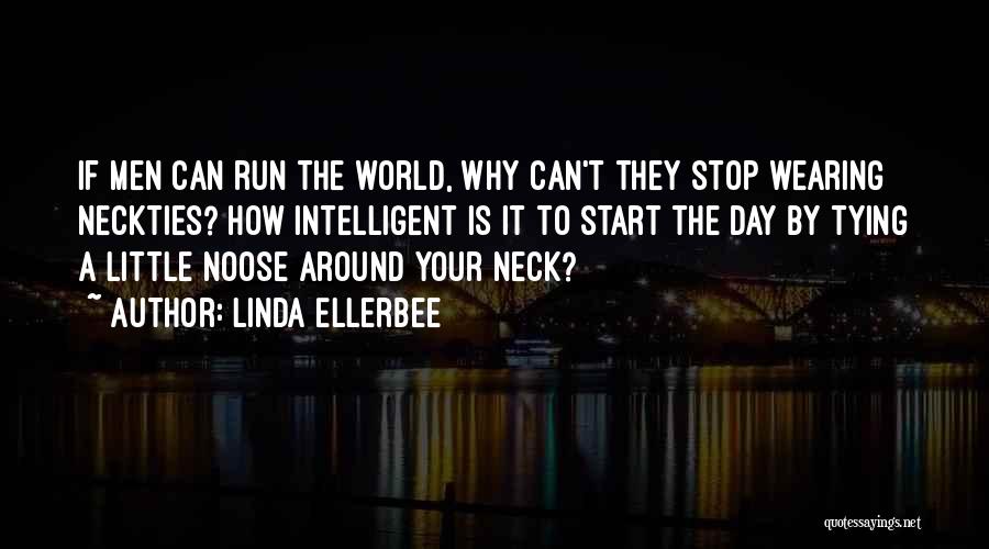 Noose Quotes By Linda Ellerbee