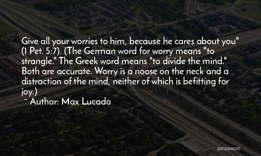 Noose Quotes By Max Lucado