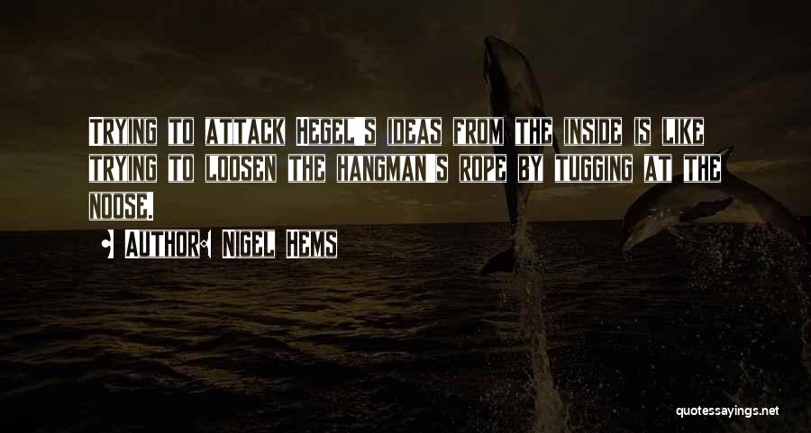 Noose Quotes By Nigel Hems