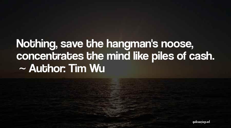 Noose Quotes By Tim Wu