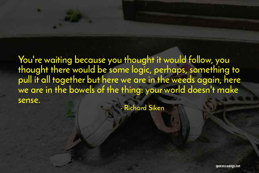 Nooyen Quotes By Richard Siken Nooyen Quotes By Richard Siken