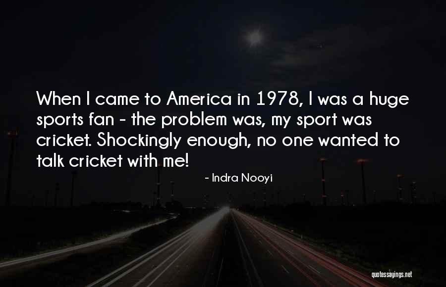 Nooyi Indra Quotes By Indra Nooyi Nooyi Indra Quotes By Indra Nooyi