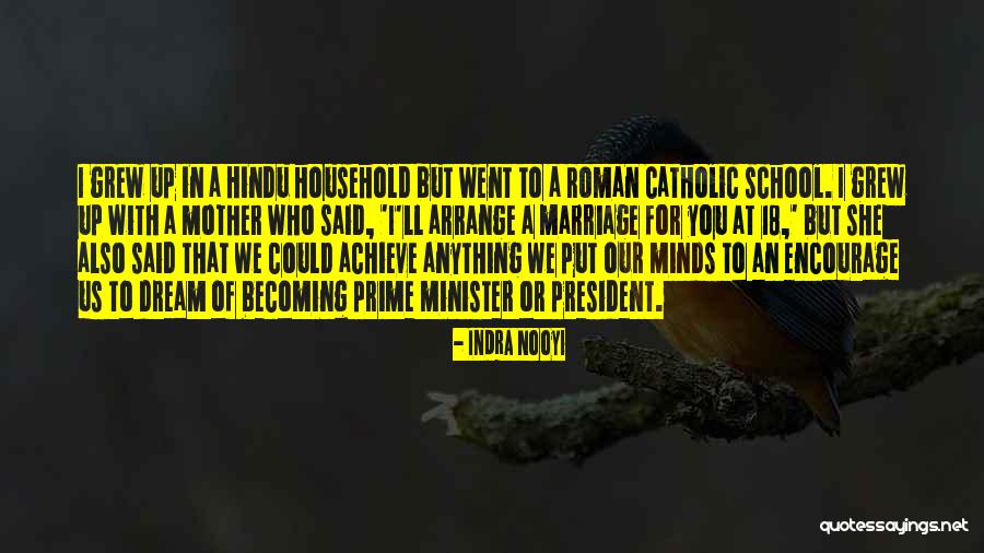 Nooyi Indra Quotes By Indra Nooyi Nooyi Indra Quotes By Indra Nooyi