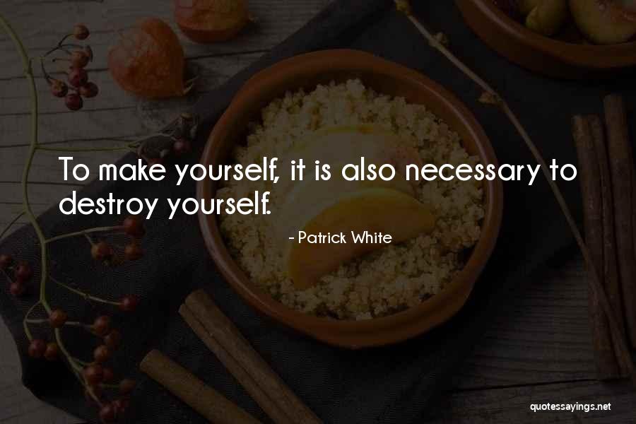 Nopachai Jayanamas Age Quotes By Patrick White Nopachai Jayanamas Age Quotes By Patrick White