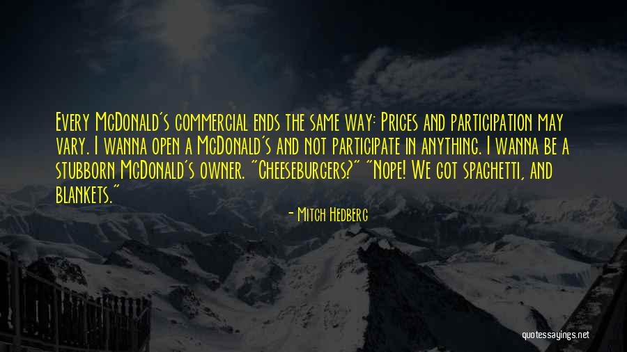 Nope Sorry Quotes By Mitch Hedberg Nope Sorry Quotes By Mitch Hedberg