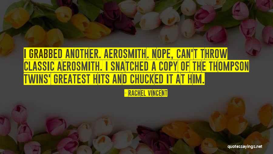 Nope Sorry Quotes By Rachel Vincent Nope Sorry Quotes By Rachel Vincent