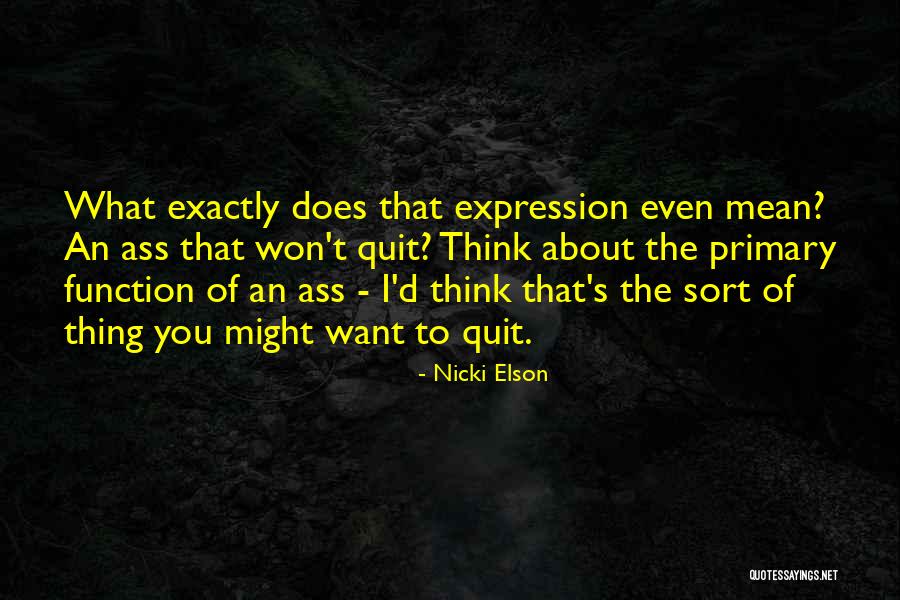 Noppers Quotes By Nicki Elson