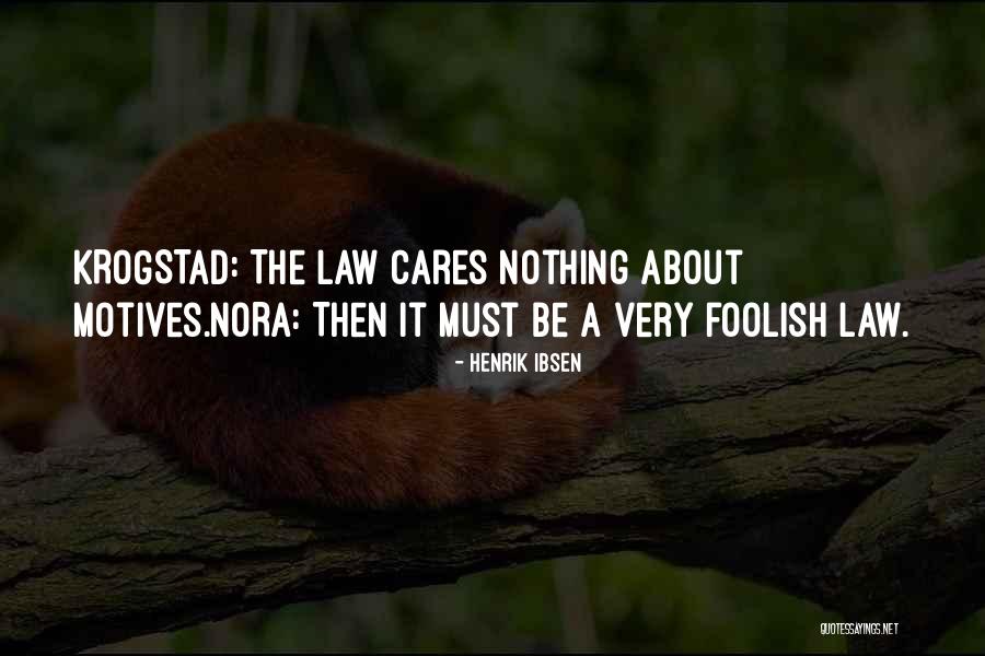 Nora And Krogstad Quotes By Henrik Ibsen Nora And Krogstad Quotes By Henrik Ibsen