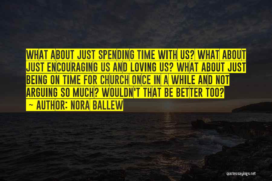 Nora Ballew Quotes 2247486