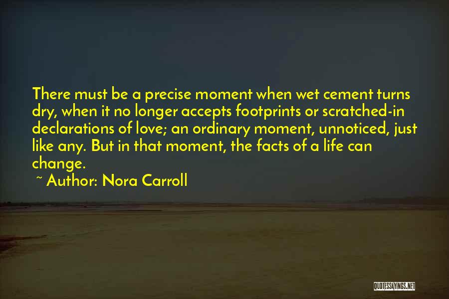 Nora Carroll Quotes 1392384