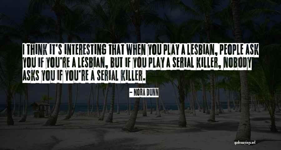 Nora Dunn Quotes 1804328 Nora Dunn Quotes 1804328
