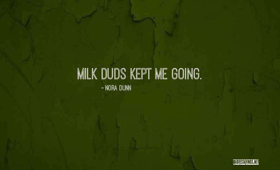 Nora Dunn Quotes 823312 Nora Dunn Quotes 823312