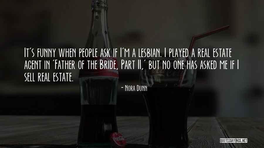 Nora Dunn Quotes 908276 Nora Dunn Quotes 908276