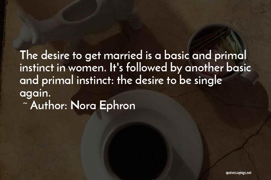 Nora Ephron Quotes 1107767